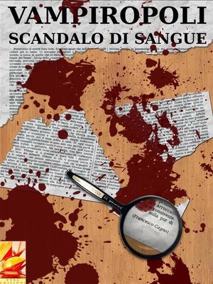 cover image of Vampiropoli--Scandalo di sangue